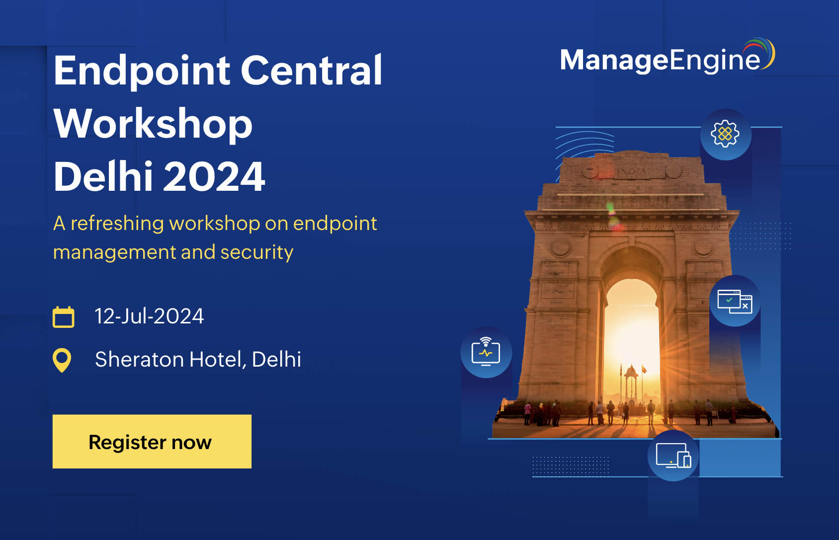 Endpoint Central Workshop Delhi 2024