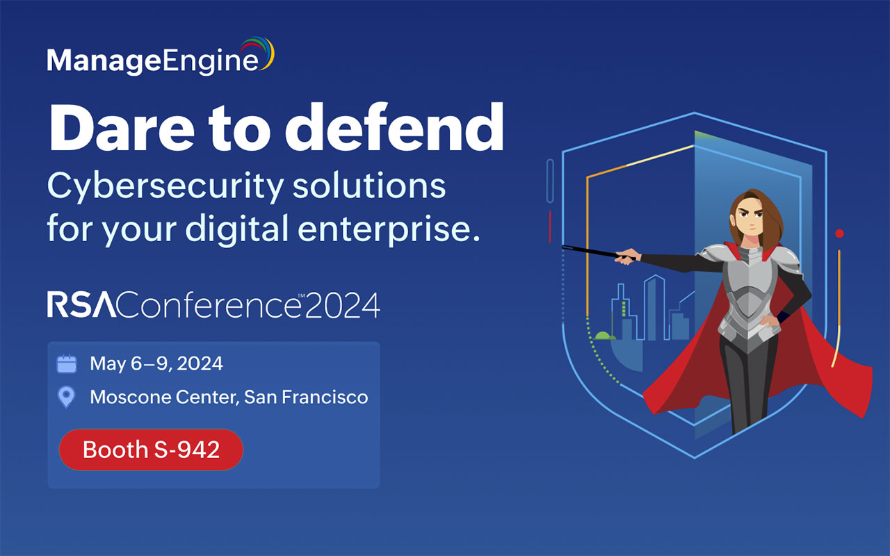 RSA Conference 2024 Dare to defend with ManageEngine
